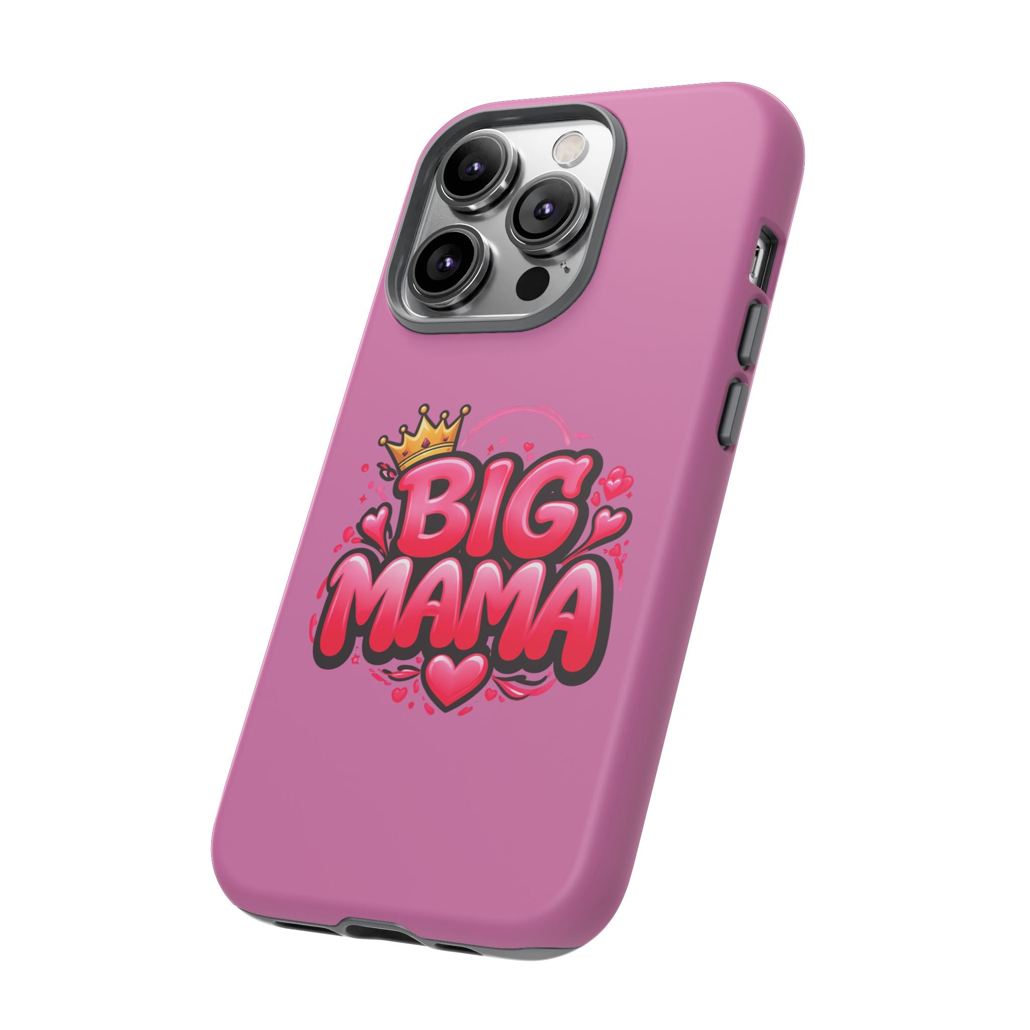 Big Mama Pink Phone Case — Cute Crowned Heart Graphic Tough Case