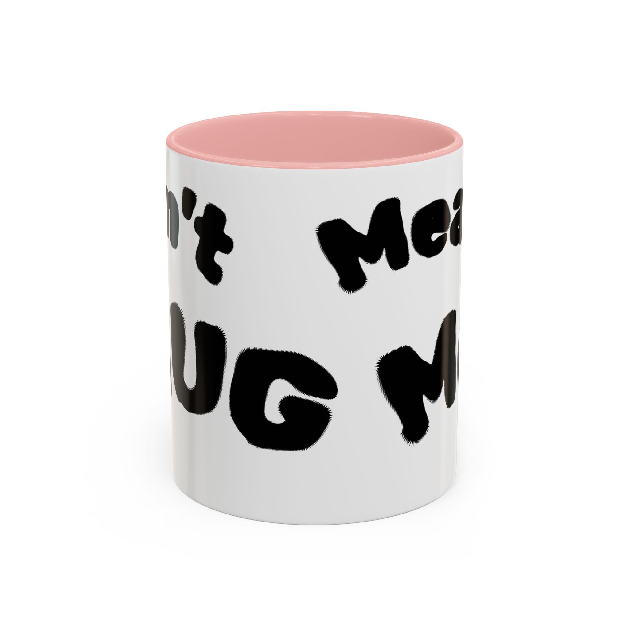 Accent Coffee Mug — "Don’t Mean Mug Me!" Black-Accent Funny Coffee Cup