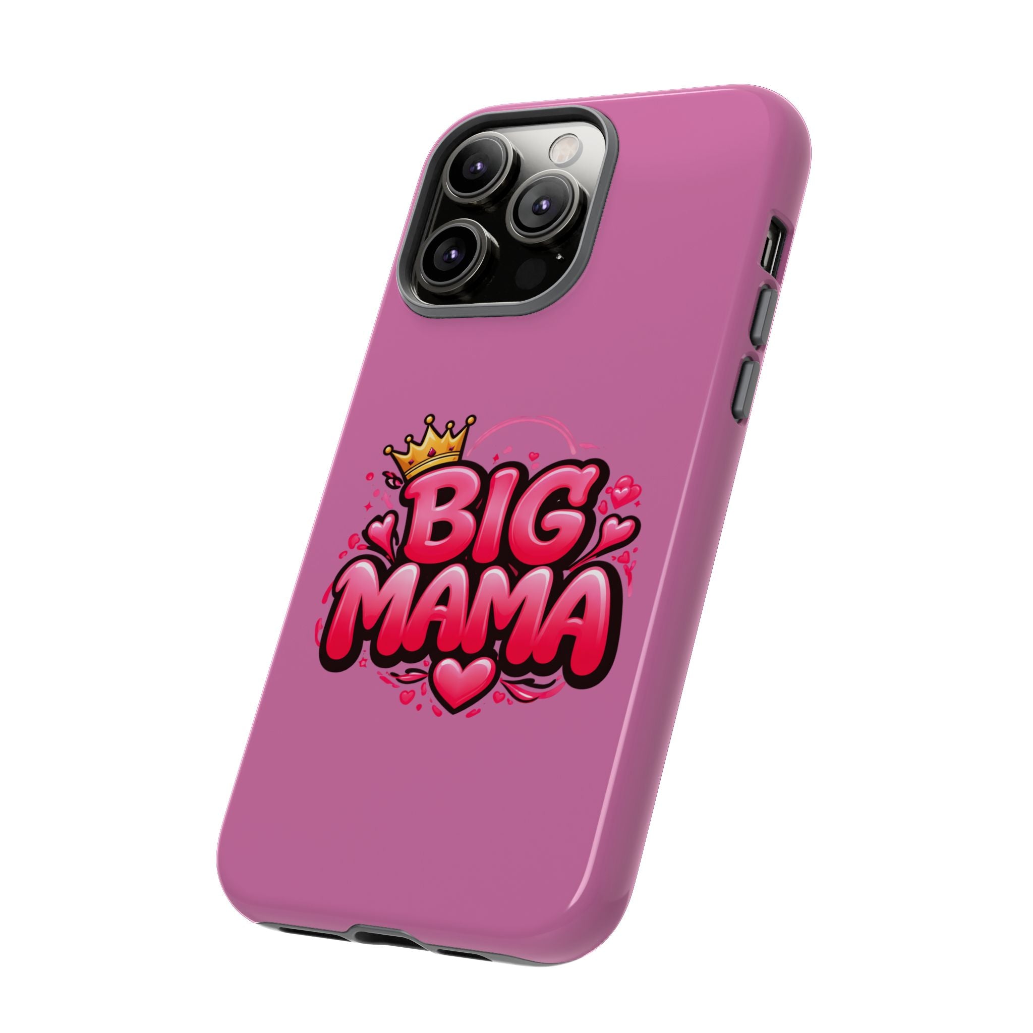 Big Mama Pink Phone Case — Cute Crowned Heart Graphic Tough Case