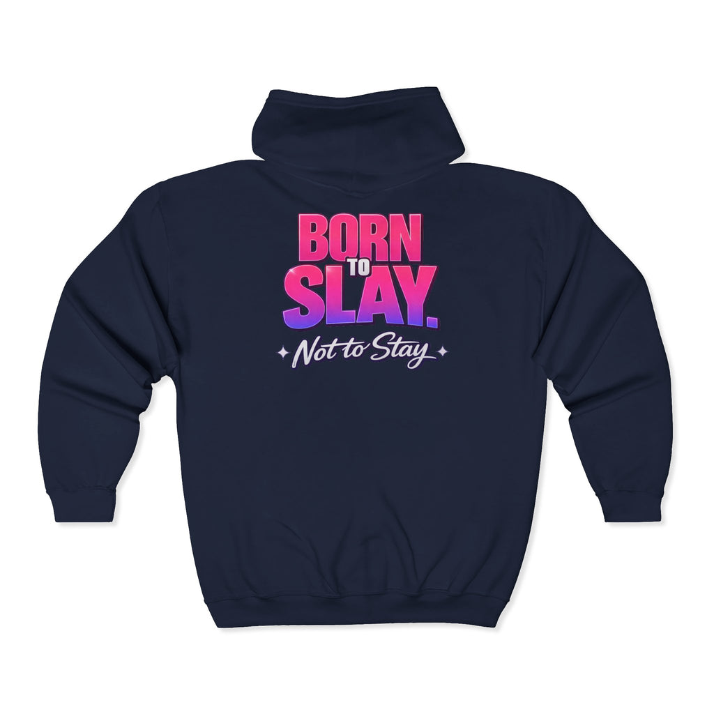 Born to Slay Full-Zip Hoodie – Route 23 Graphic Zip-Up