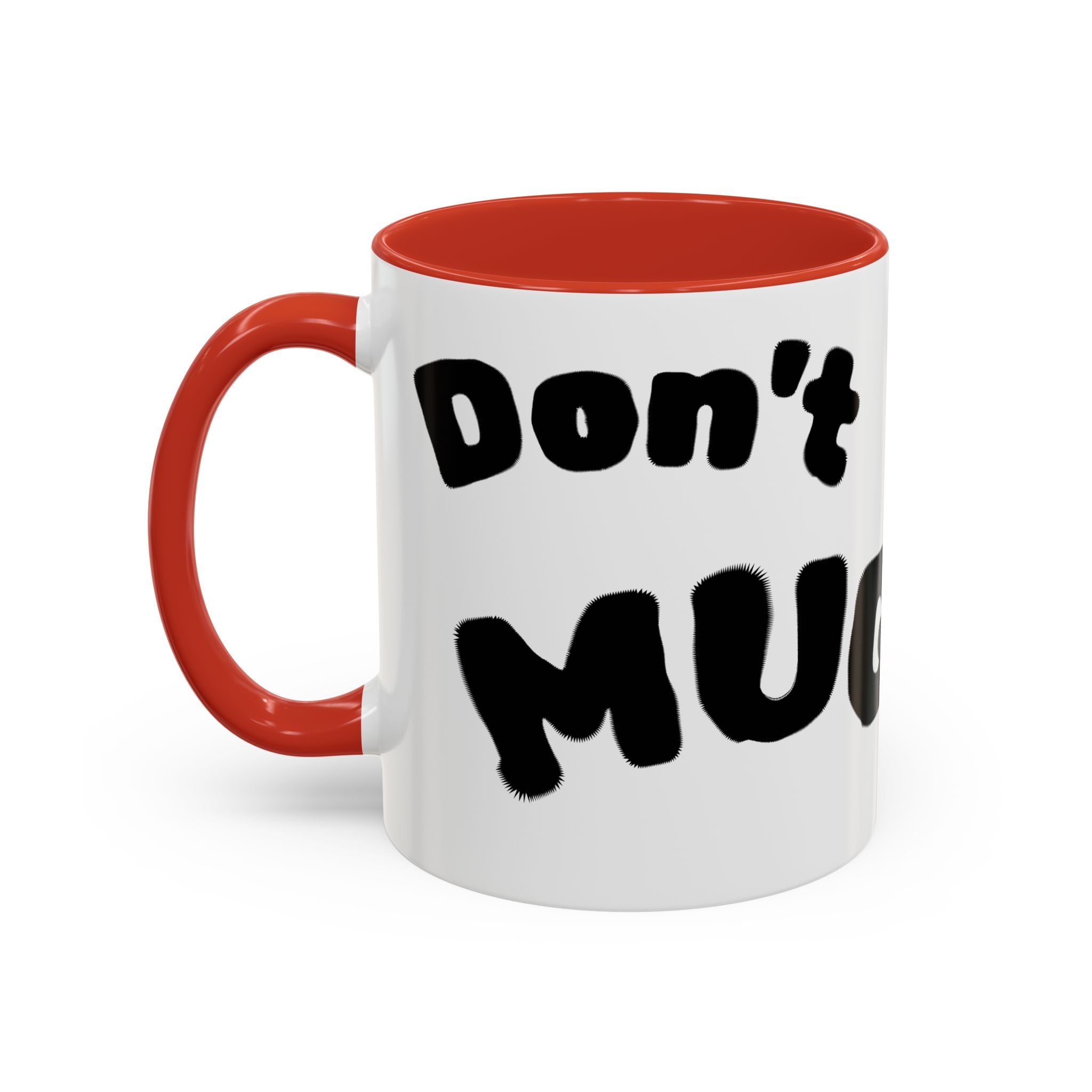 Accent Coffee Mug — "Don’t Mean Mug Me!" Black-Accent Funny Coffee Cup