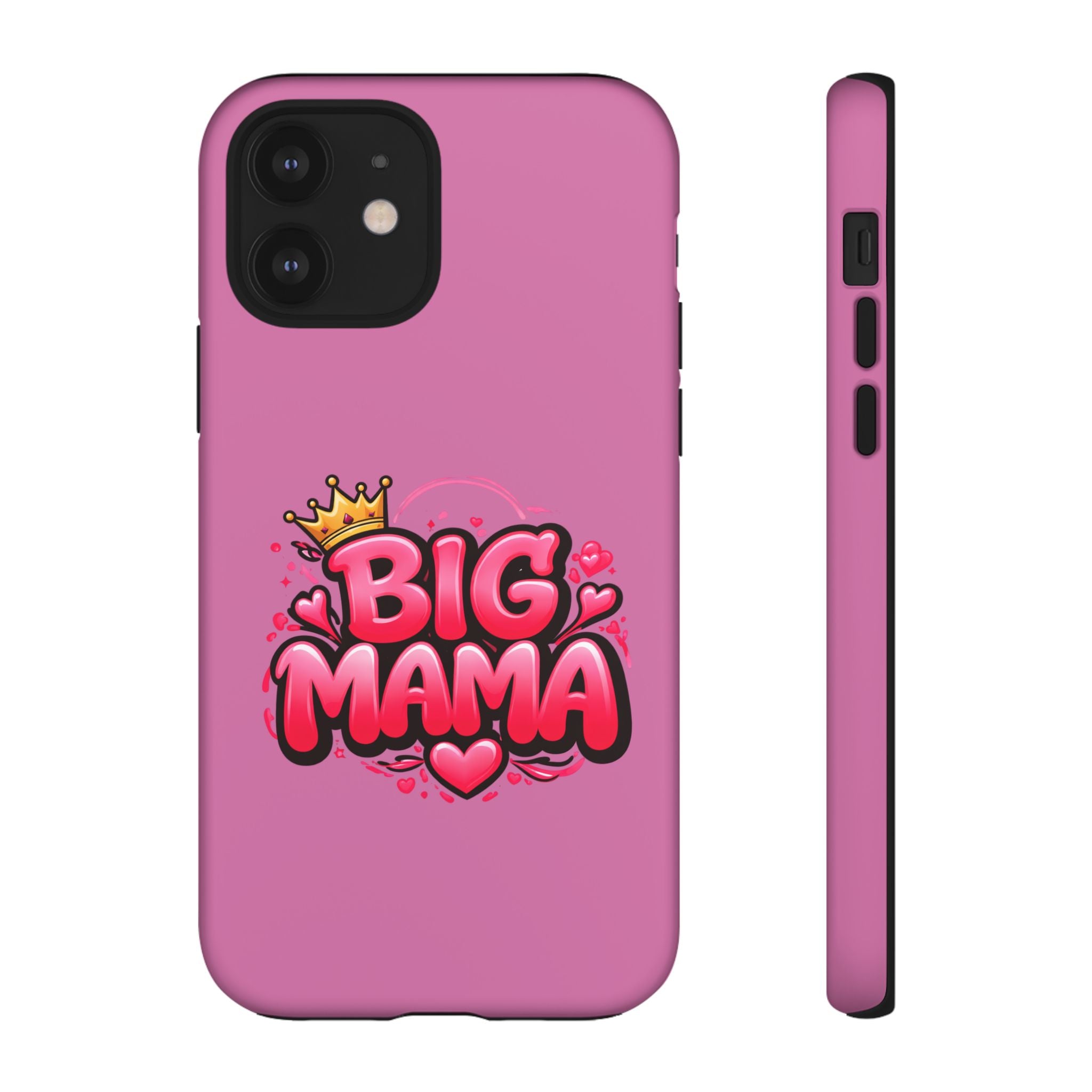 Big Mama Pink Phone Case — Cute Crowned Heart Graphic Tough Case