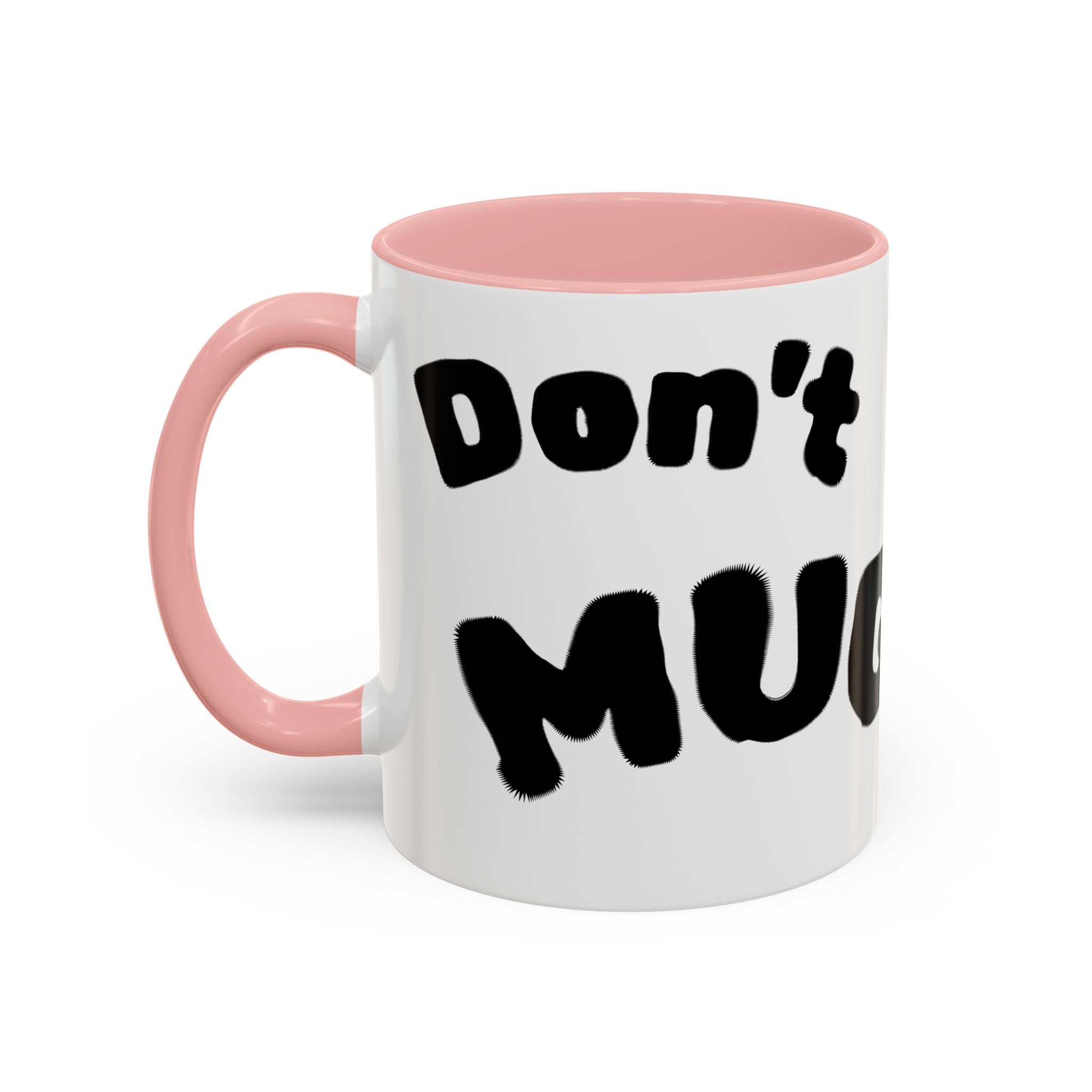 Accent Coffee Mug — "Don’t Mean Mug Me!" Black-Accent Funny Coffee Cup