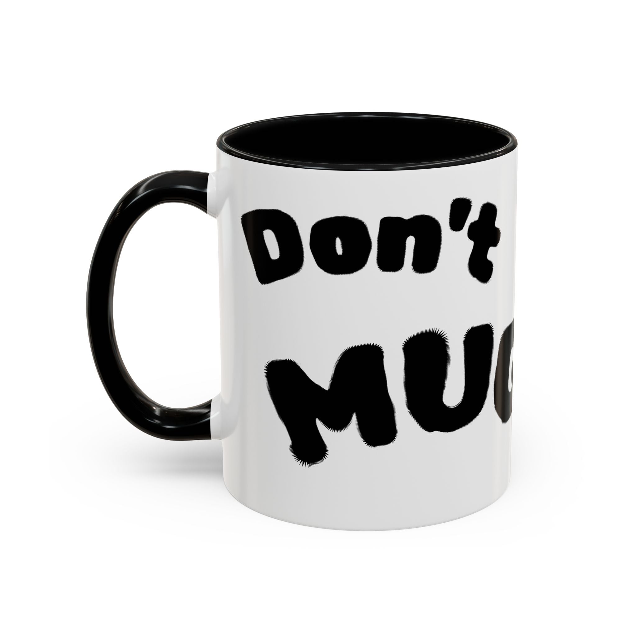 Accent Coffee Mug — "Don’t Mean Mug Me!" Black-Accent Funny Coffee Cup