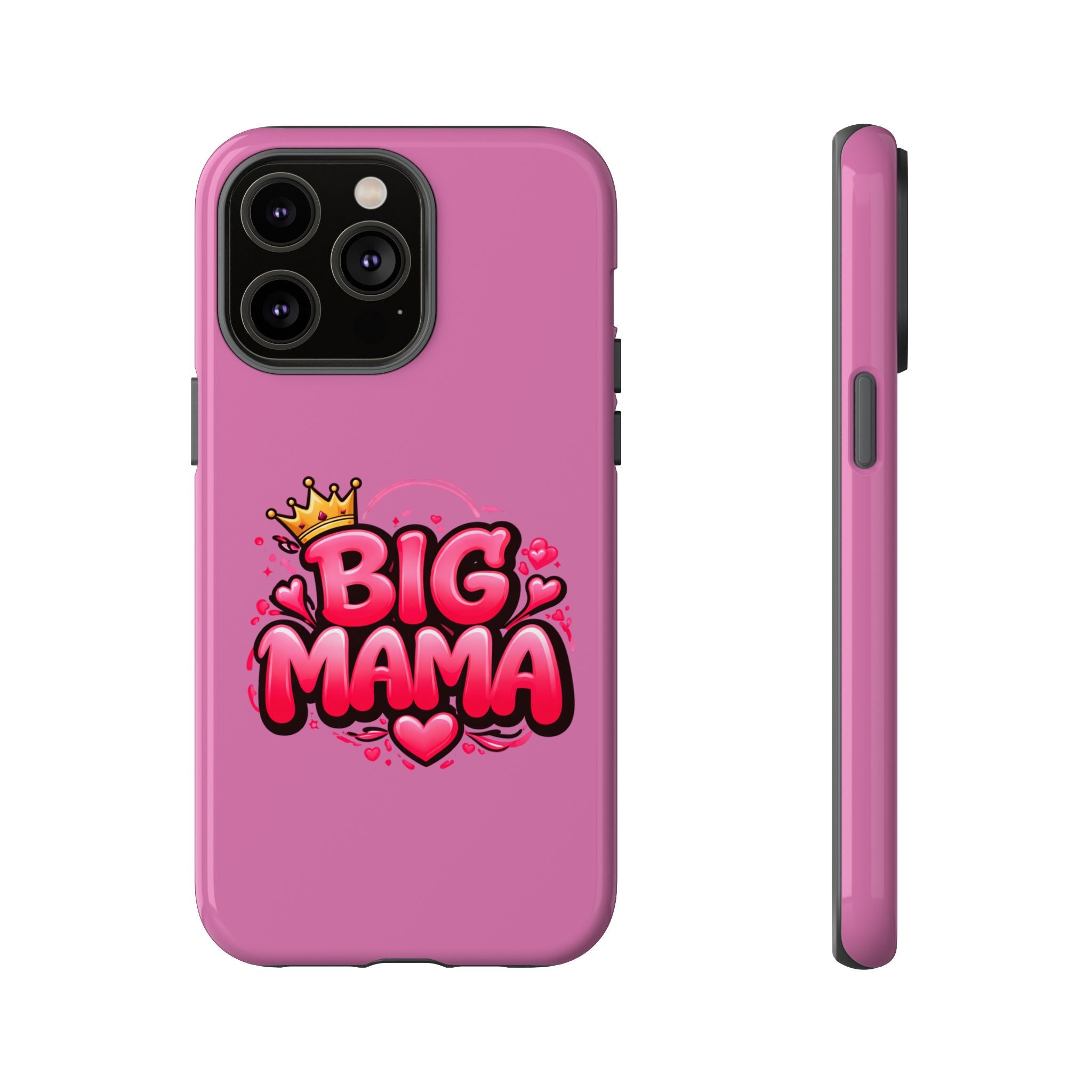 Big Mama Pink Phone Case — Cute Crowned Heart Graphic Tough Case