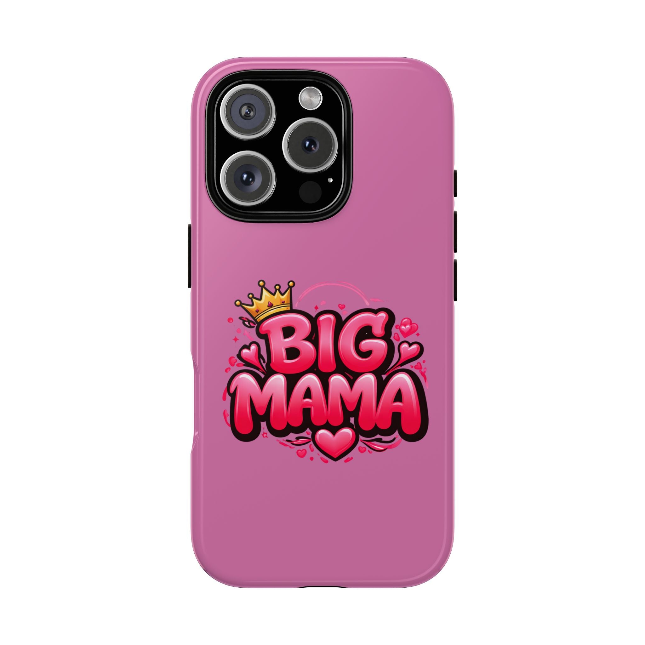Big Mama Pink Phone Case — Cute Crowned Heart Graphic Tough Case