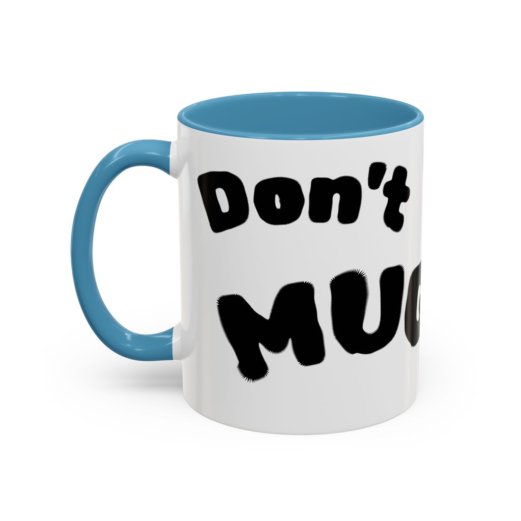 Accent Coffee Mug — "Don’t Mean Mug Me!" Black-Accent Funny Coffee Cup