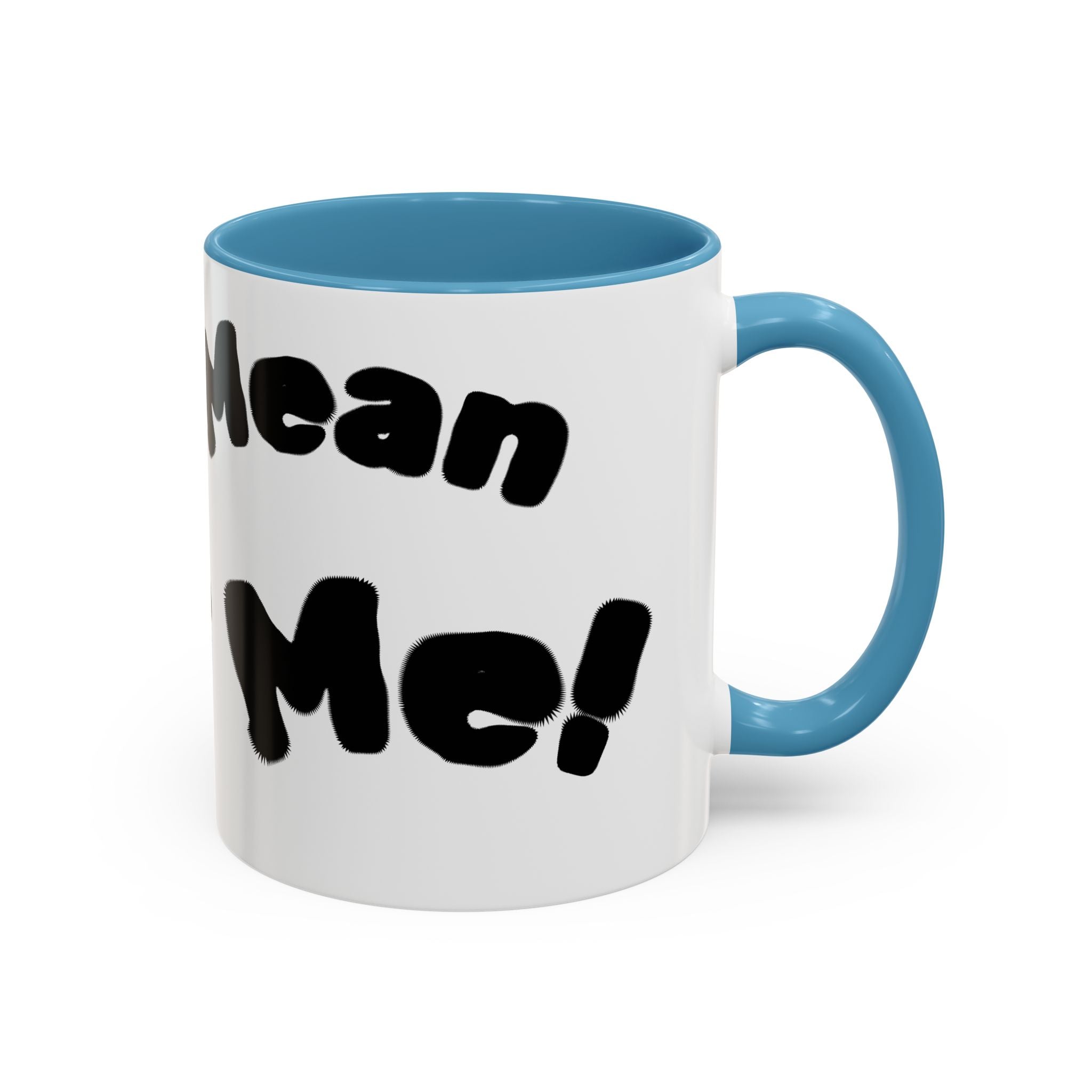 Accent Coffee Mug — "Don’t Mean Mug Me!" Black-Accent Funny Coffee Cup