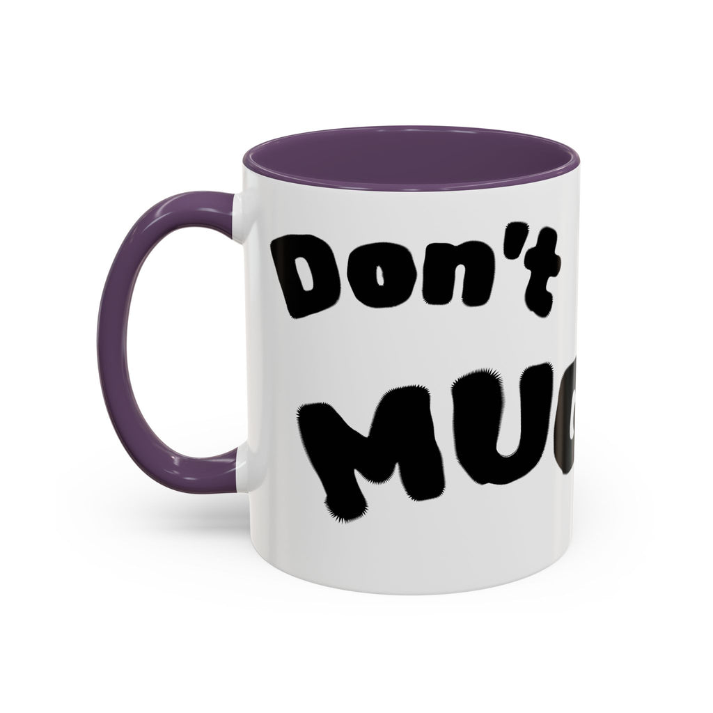 Accent Coffee Mug — "Don’t Mean Mug Me!" Black-Accent Funny Coffee Cup