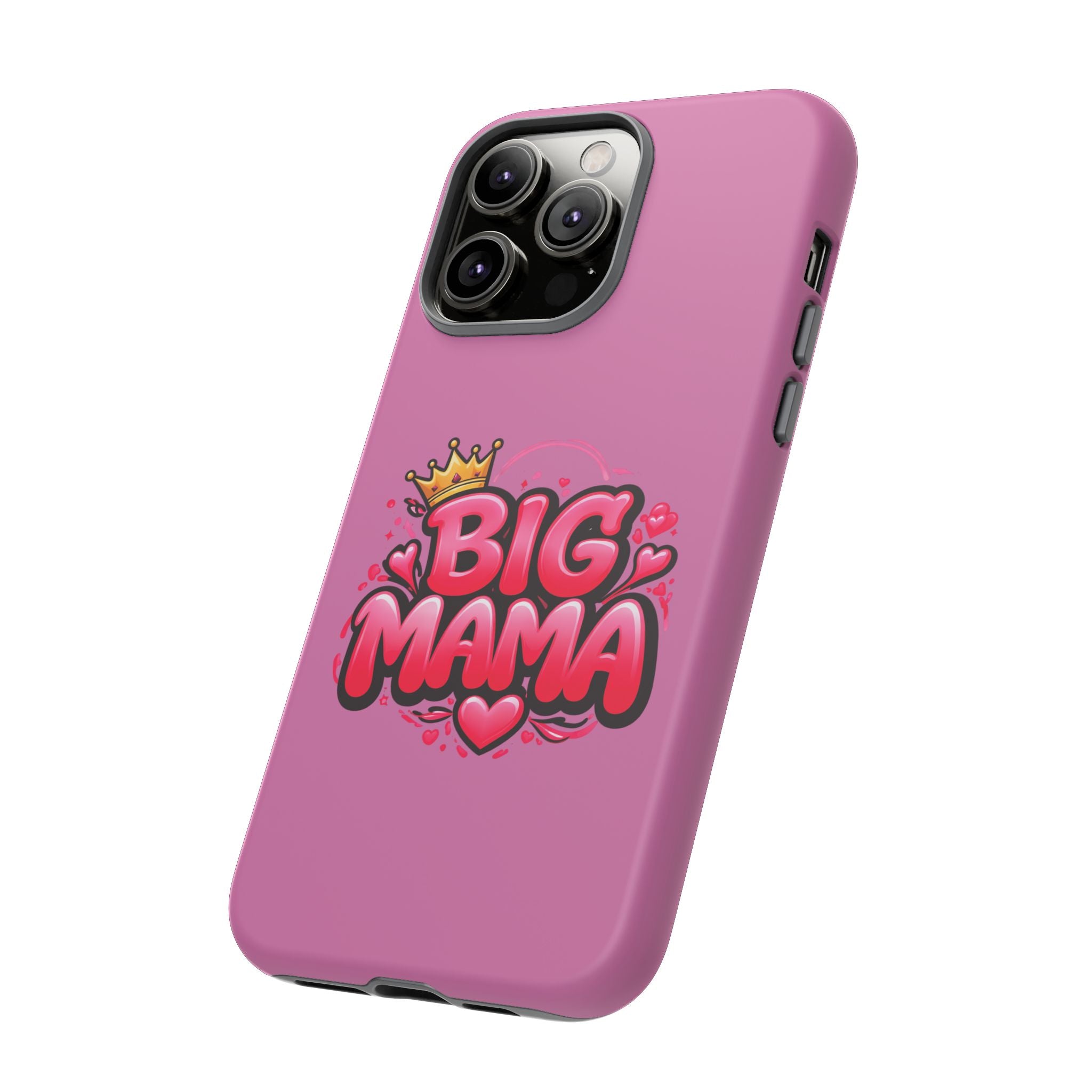 Big Mama Pink Phone Case — Cute Crowned Heart Graphic Tough Case