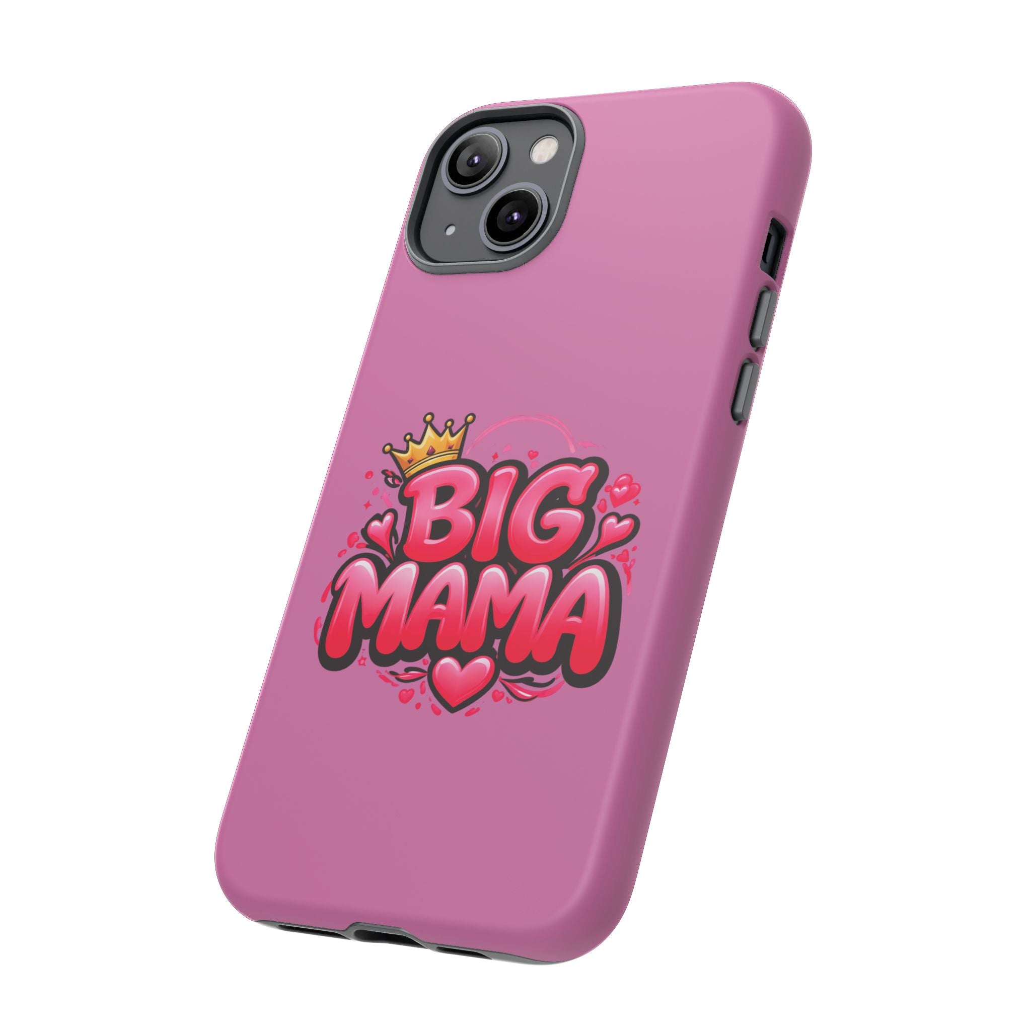Big Mama Pink Phone Case — Cute Crowned Heart Graphic Tough Case