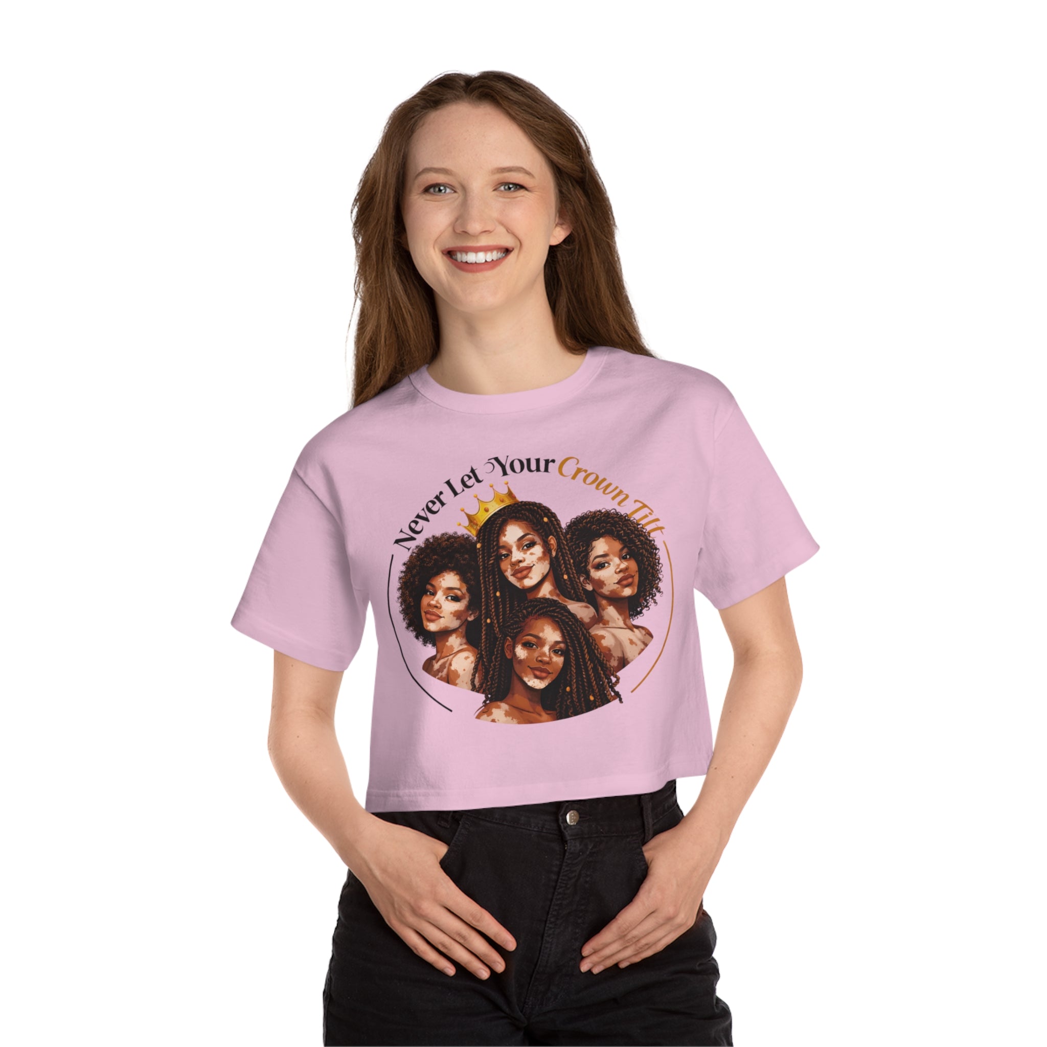 Cropped T-Shirt — "Never Let Your Crown Tilt" Black Women Empowerment Graphic