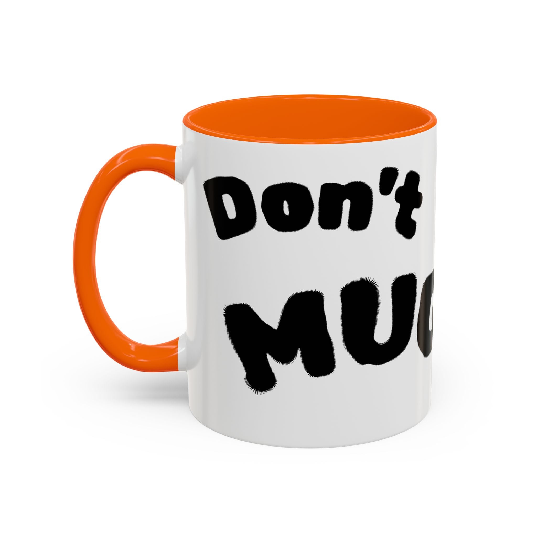 Accent Coffee Mug — "Don’t Mean Mug Me!" Black-Accent Funny Coffee Cup